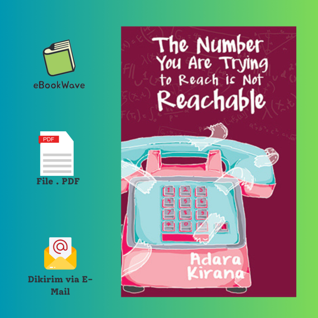 

The Number You Are Trying to Reach is Not Reachable by Adar4 Kirana Book BEST SELLER (Bahasa Indonesia)
