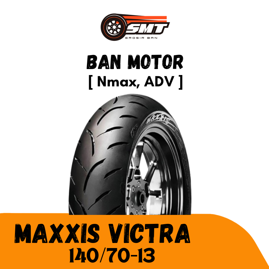 Ban Motor Maxxis Victra 140/70-13 Ring 13 Tubeless Nmax dan ADV