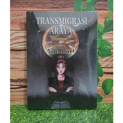 READY Transmigrasi Araya - Chatweetz NOVEL
