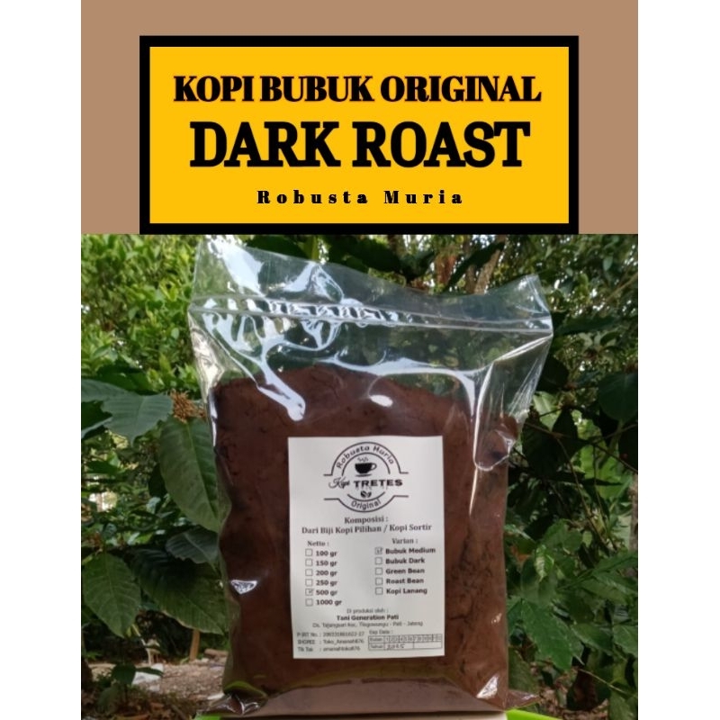 

KOPI BUBUK MURNI ORIGINAL 500 GRAM (DARK ROAST)