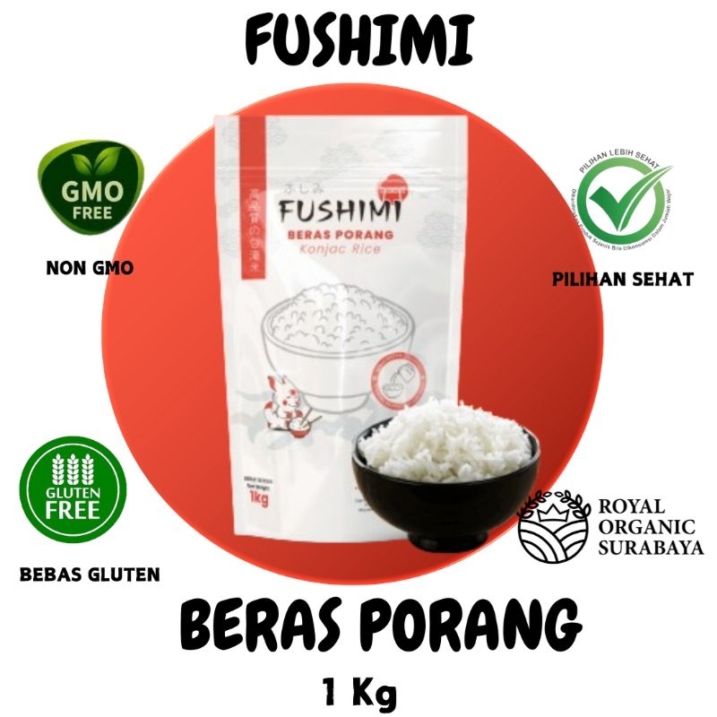 

Beras Porang Fushimi 1kg, NonGMO, Bebas Gluten,Rendah Kalori