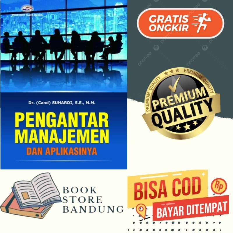 BUKU Pengantar Manajemen dan Aplikasinya.DR (CAND) Suhardi, SE. M. M