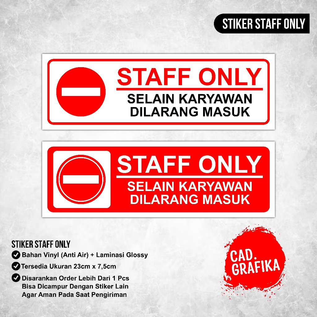 

Stiker Staff Only Selain Karyawan Dilarang Masuk - Sticker Staff Only