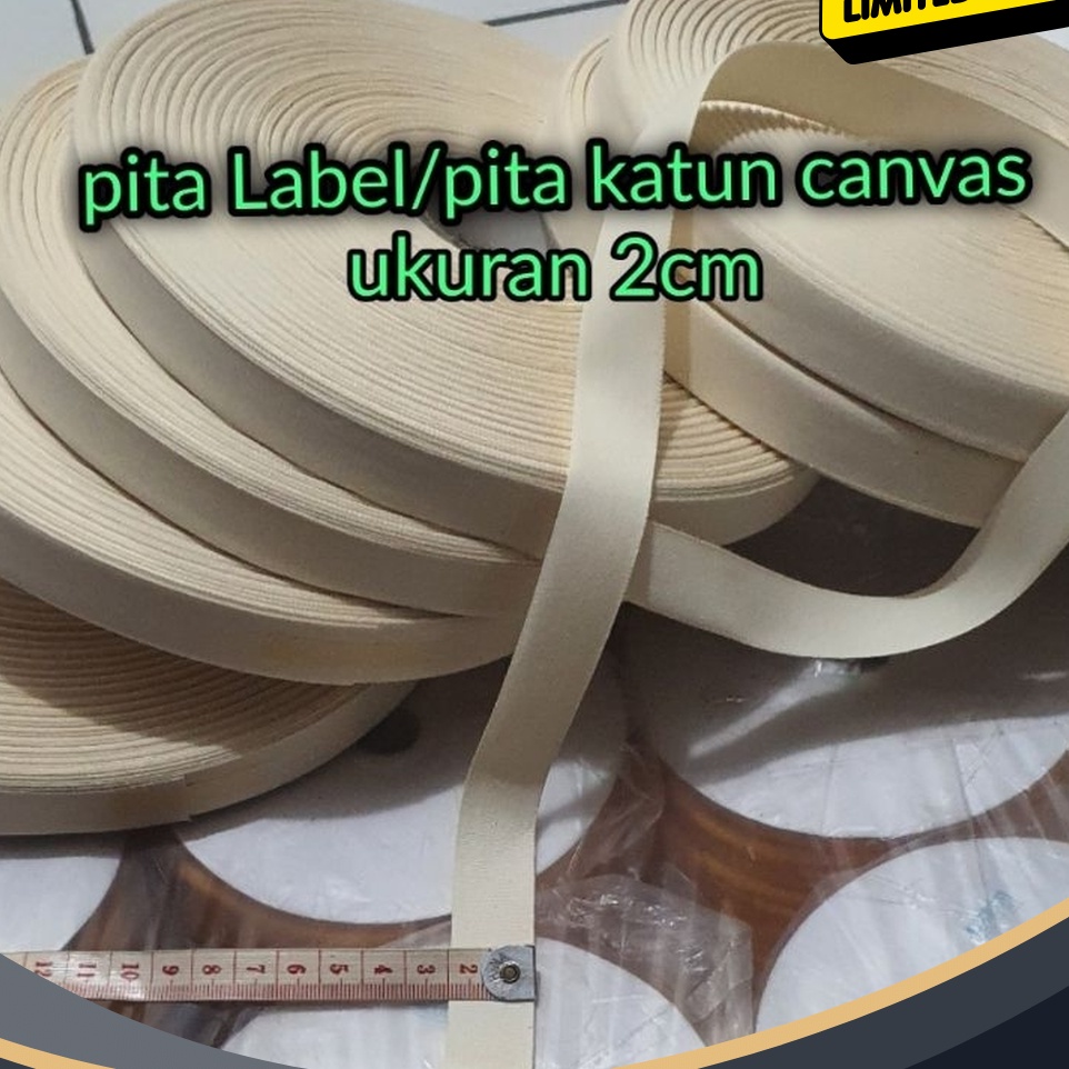 

PESTA HARGA SPESIAL Pita labelpita canvas katun 2CM 12cm dijual per rol isi 1mtrBahan halus dan lembut