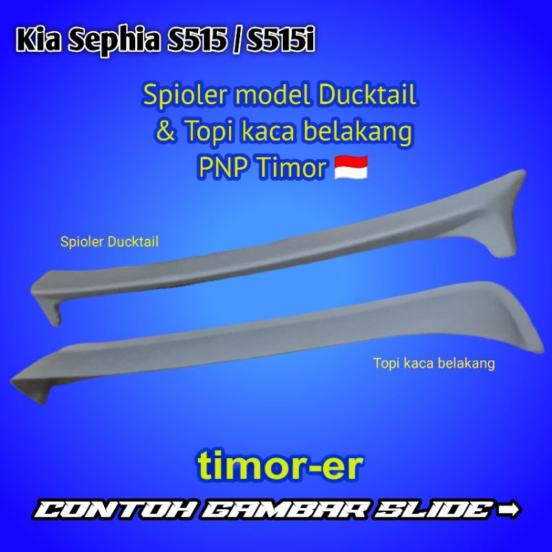 Spioler Ducktail custom mobil Timor Runcing Topi kaca belakang mobil timor