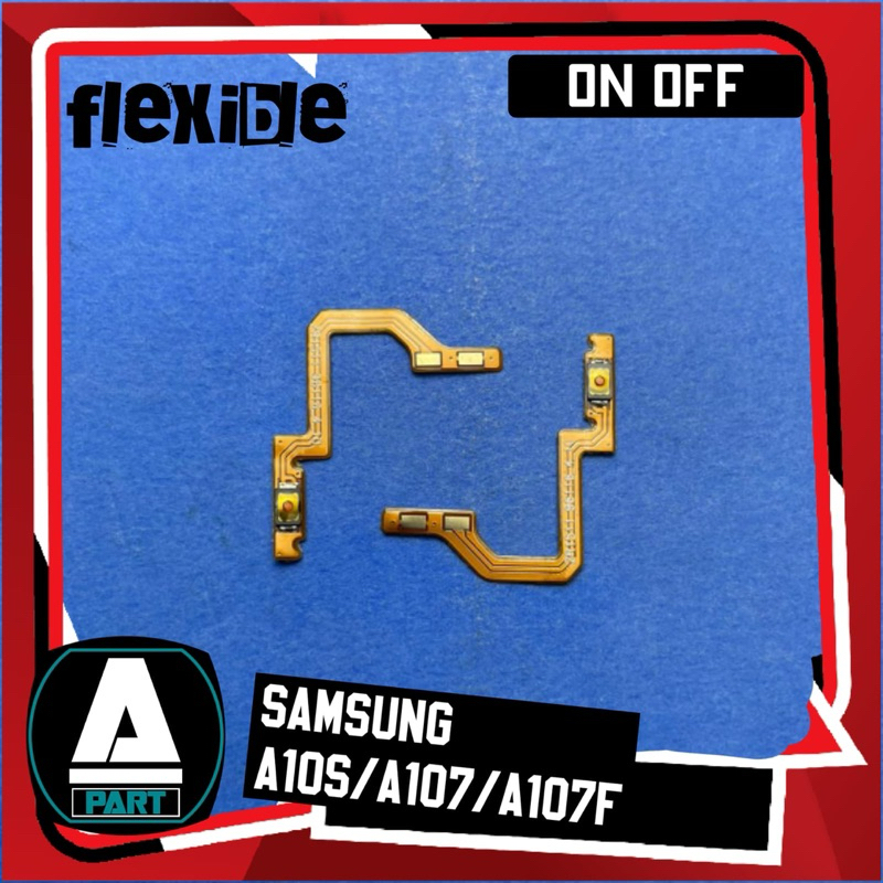 FLEXIBLE ON OFF SAMSUNG A10S / A107 /A107F