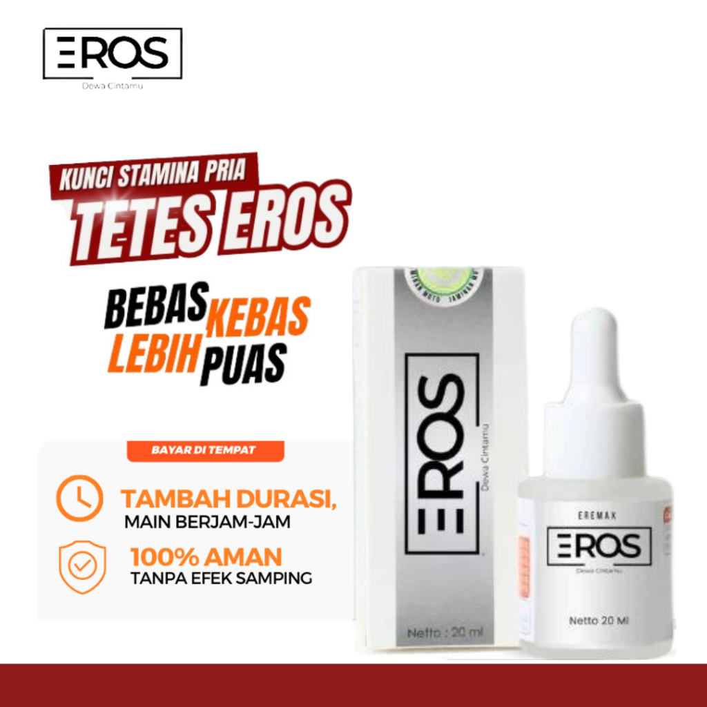 Eros Tetes Pria Perkasa Original - Eremax Eros Penunjang Performa Tahan Lama