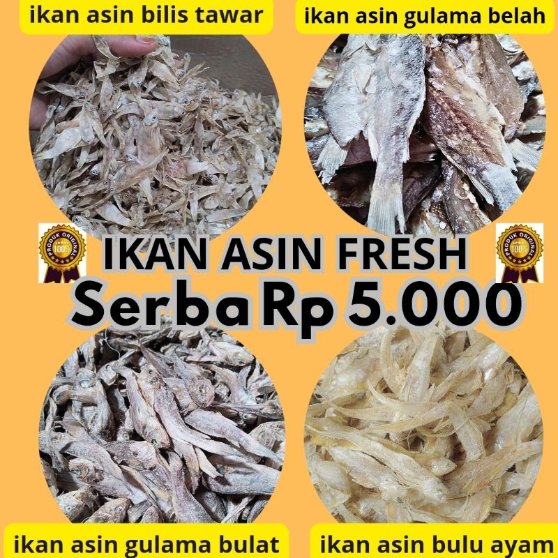 

ikan asin fresh serba 5ribu