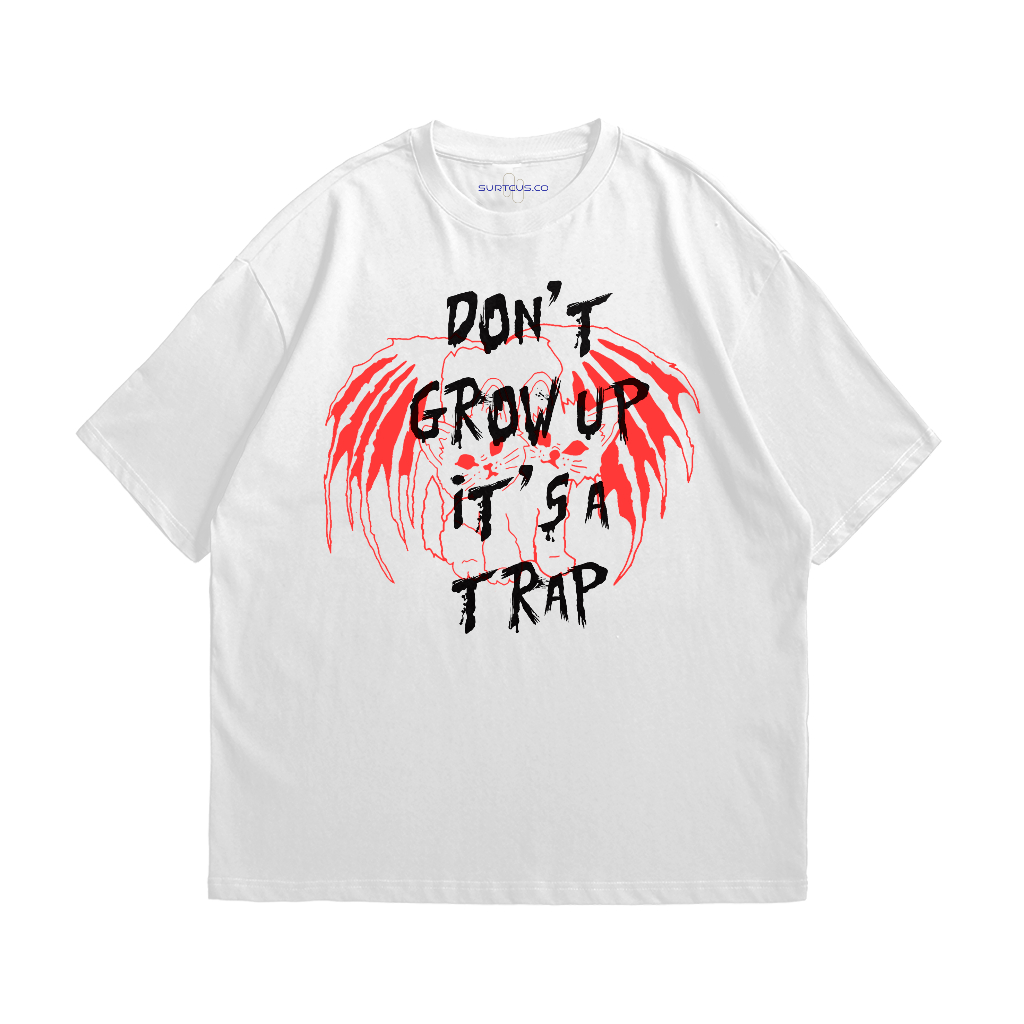 Surtcus.co Reguler T shirt | Kaos Distro Pria | Don't Grow Up Its A Trap I Cotton Combed Premium 24'