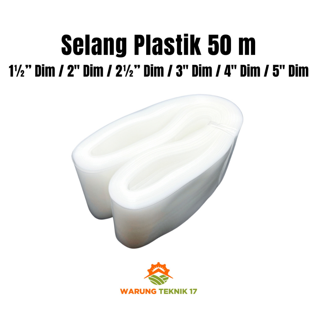 Selang Plastik 1.5" / 2" / 2.5" / 3" / 4" / 5" Dim Selang Sawah Selang Irigasi Putih