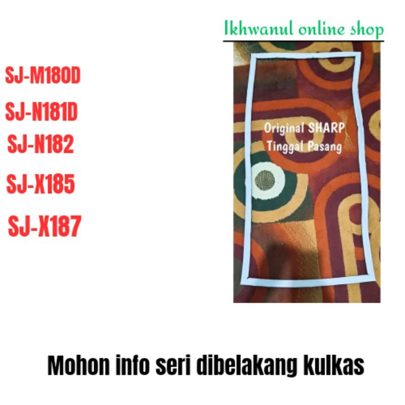 Karet Magnet Pintu Kulkas Sharp 1 Pintu Original Gasket Pintu Lemari Es Sharp