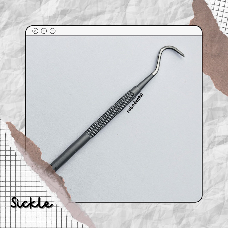 SICKLE / SICKEL SCALER MANUAL DENTAL