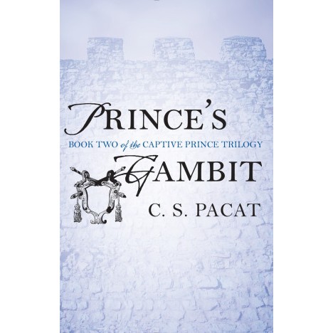 Prince's Gambit: Vol. 2 of Captive Prince