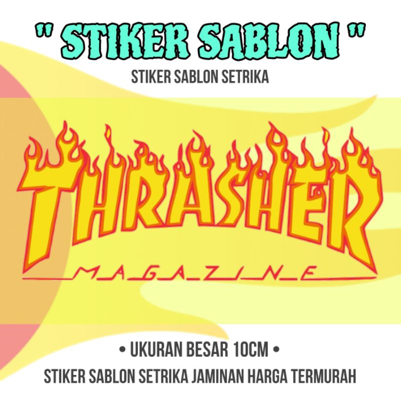 

Stiker sablon setrika Thrasher magazine