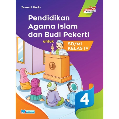 

[ORIGINAL] Buku PAI Pendidikan Agama Islam dan Budi Pekerti untuk SD/MI Kelas 4 Kurikulum Merdeka Penerbit Masmedia