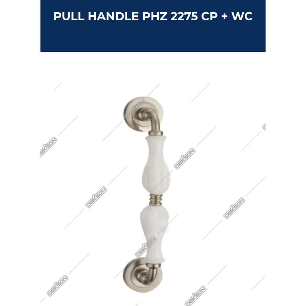 PULL HANDLE DEKKSON PHZ 2275 FFX298X246 CP+WC SN+WC DEKSON Handle Pintu Klasik As 25 x 30 Cm FFX246X