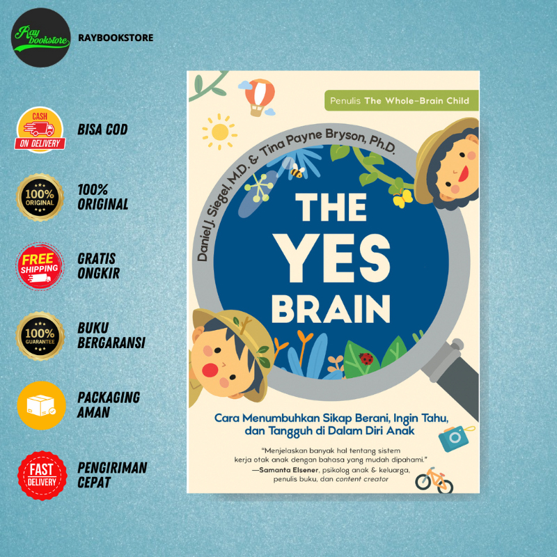 Buku The Yes Brain - Daniel J. Siegel, M.D. & Tina Payne Bryson, Ph.D. - Mizan