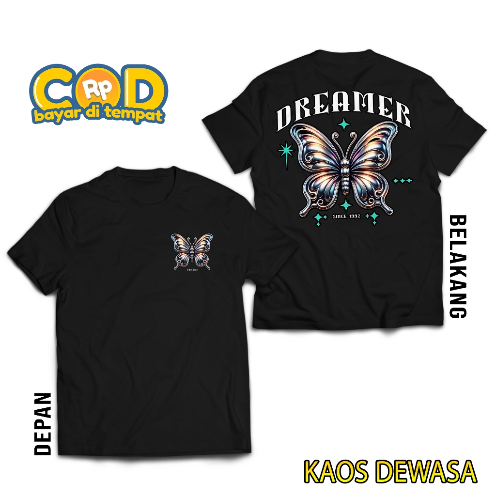 KAOS DEWASA STREETWEAR BAJU DEWASA BUTTERFLY DREAMER TSHIRT KUPU-KUPU STREETWEAR VIRAL KEREN