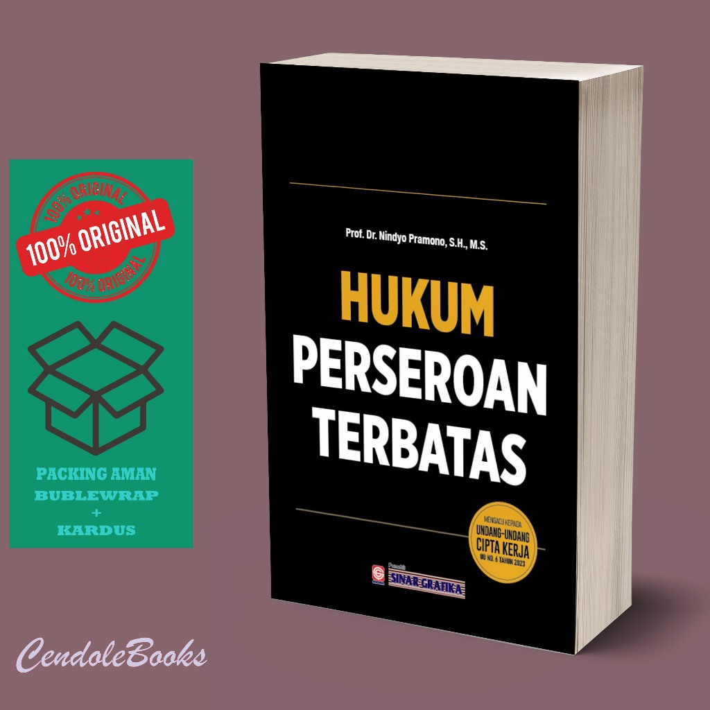 Buku Hukum Perseroan Terbatas (Mengacu Kepada Undang-Undang Cipta Kerja UU. No. 6 Tahun 2023) - Prof