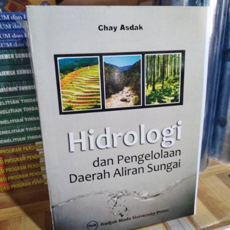 Hidrologi dan pengelolaan daerah aliran sungai chay asdak