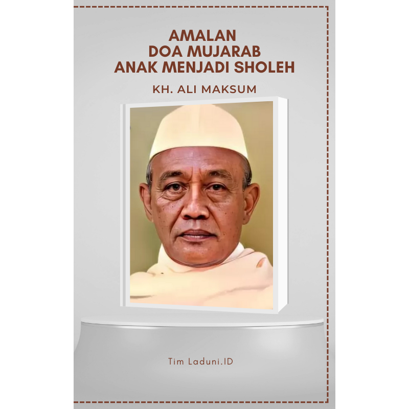 

Ebook Amalan Doa Mujarab Anak Menjadi Sholeh dari KH. Ali Maksum