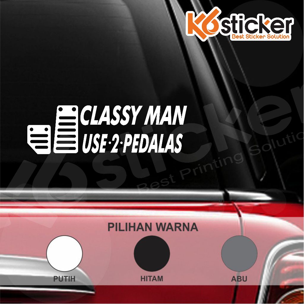 Stiker Kaca Mobil Body Mobil Classy Man Use 2 Pedals Stiker Cutting Sticker Mobil