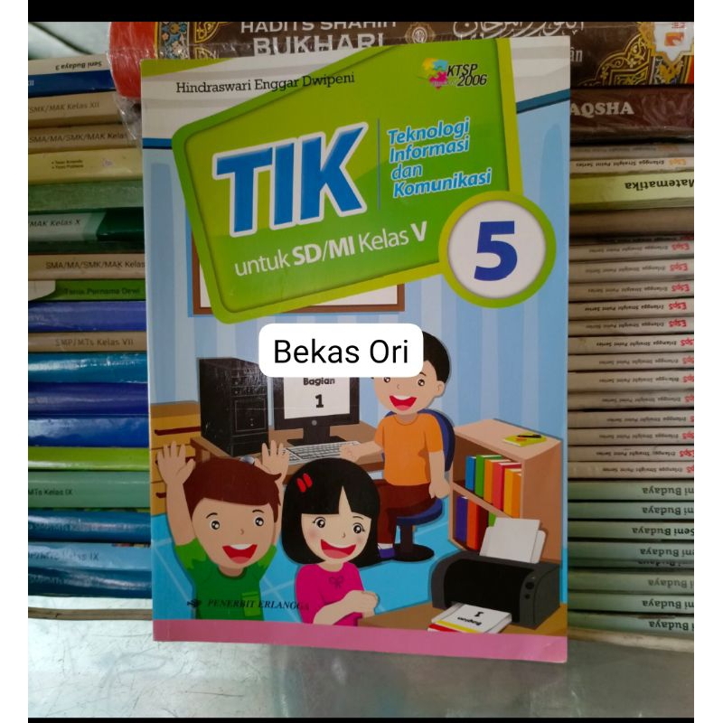 TIK SD Kelas 5 V KTSP 2006 Penerbit Erlangga