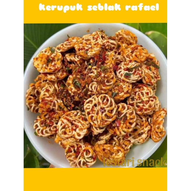 

KERUPUK SEBLAK RAFAEL PEDAS
