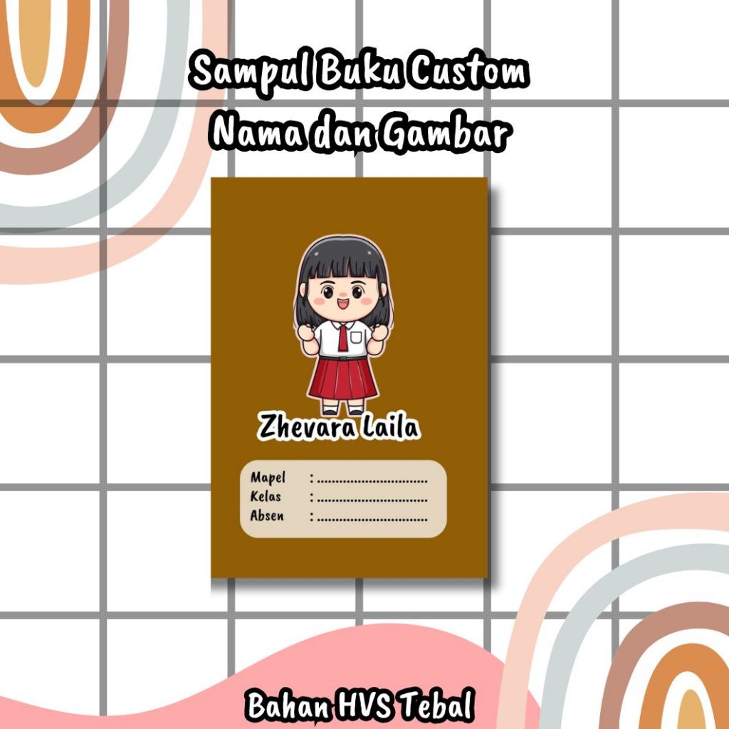 

SAMPUL BUKU COKLAT ANAK SD CUSTOM NAMA DAN GAMBAR