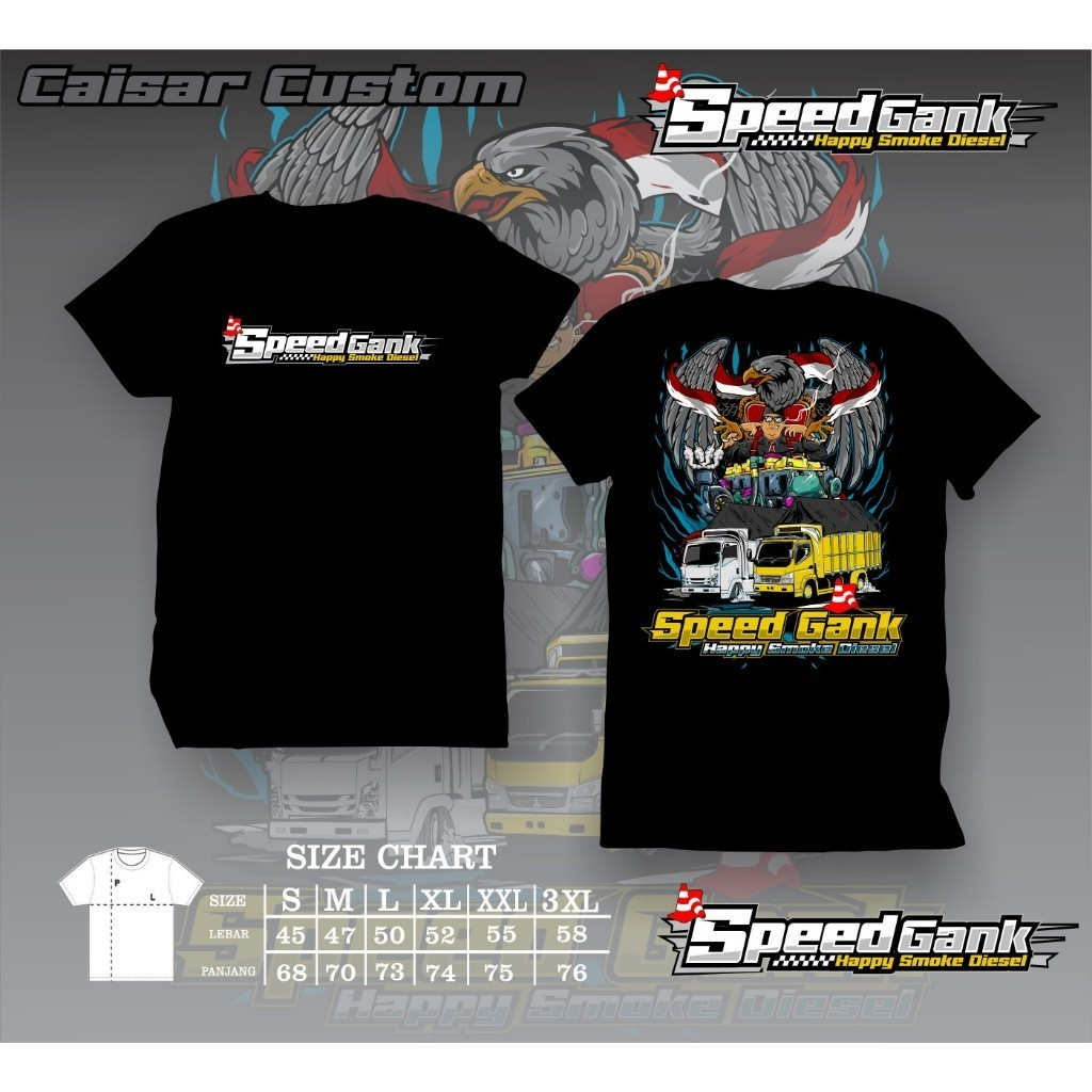 KAOS TRUCK SPEED GANK KAOS TERBAIK Original