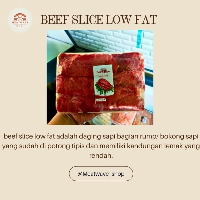 

Beef slice low fat