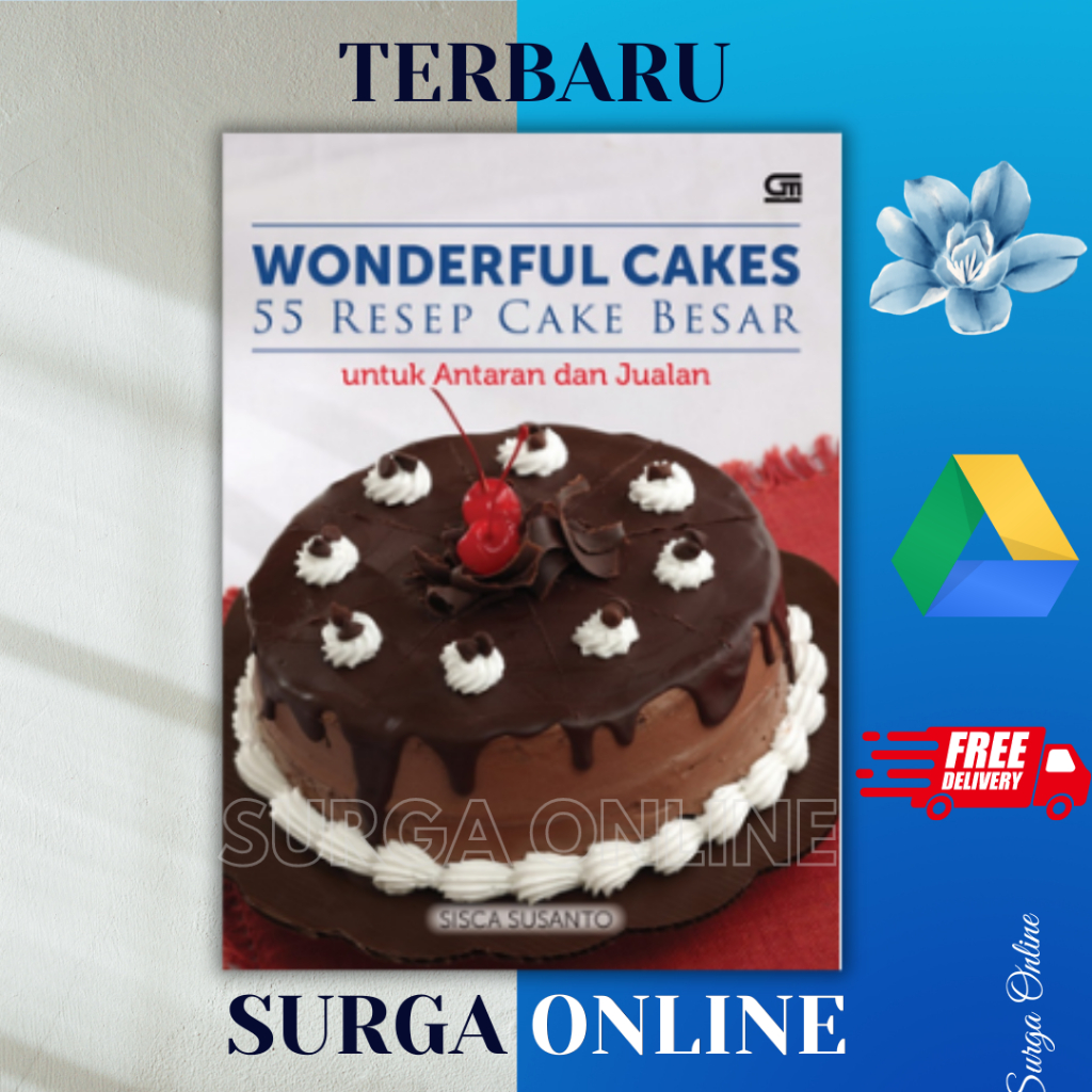 

[ ID4739 ] Wonderful Cakes 55 Resep Cake Besar Untuk Antaran dan Jualan