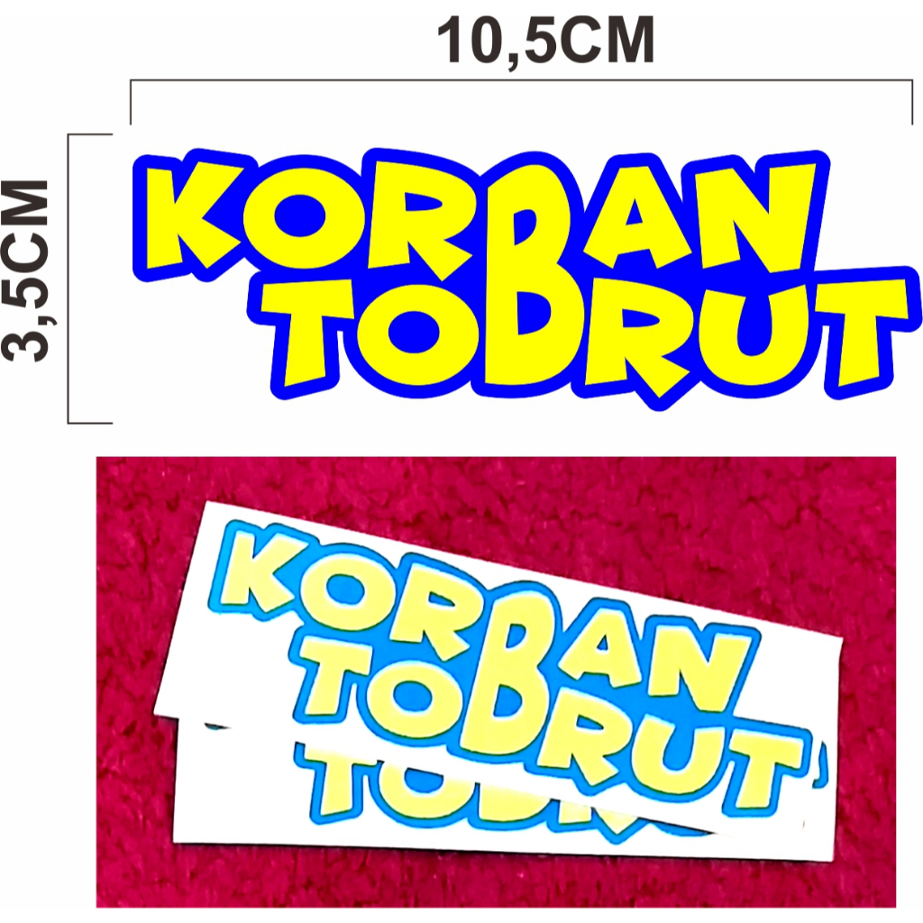 Stiker cutting Korban Tobrut, stiker kata kata Korban Tobrut