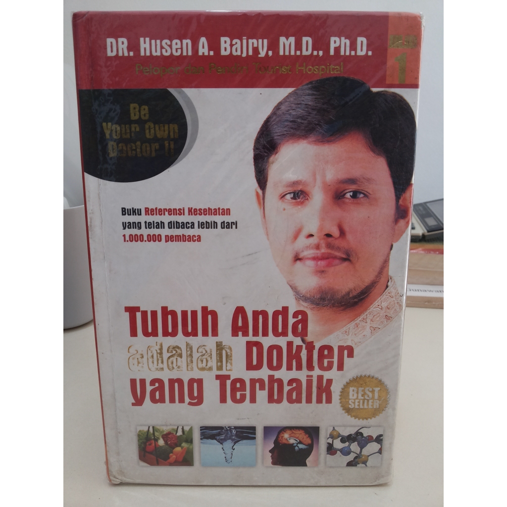 Buku Tubuh Anda adalah Dokter yang Terbaik --- Dr Husen A. Bajry