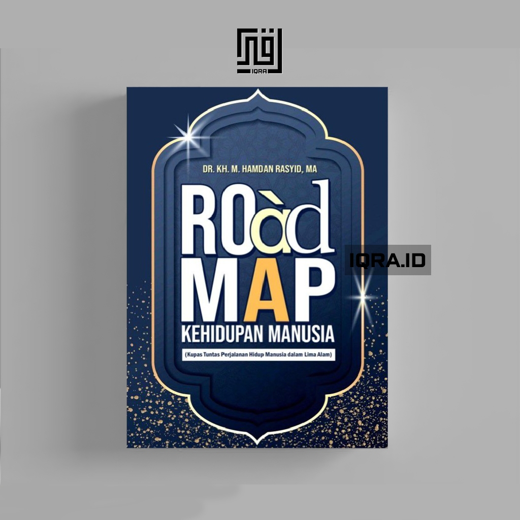 

[1646] Road Map Kehidupan Manusia - Hamdan Rasyid
