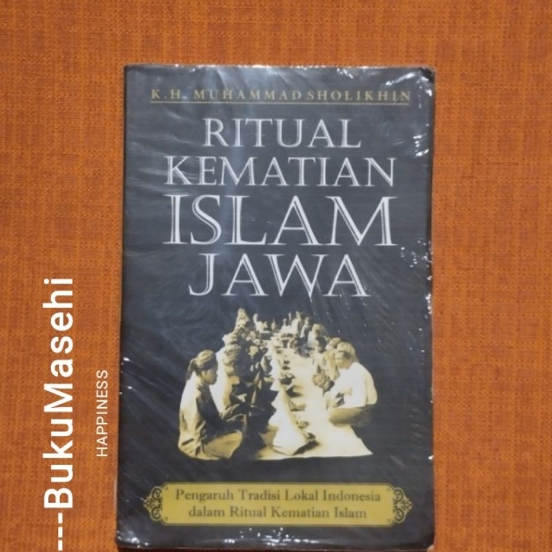 RITUAL KEMATIAN ISLAM JAWA --Muhammad Sholikhin
