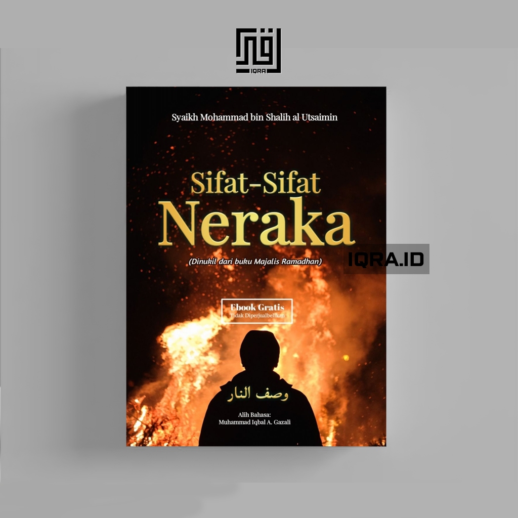 

[1689] Sifat-Sifat Neraka - Syaikh Mohammad binn Shalih