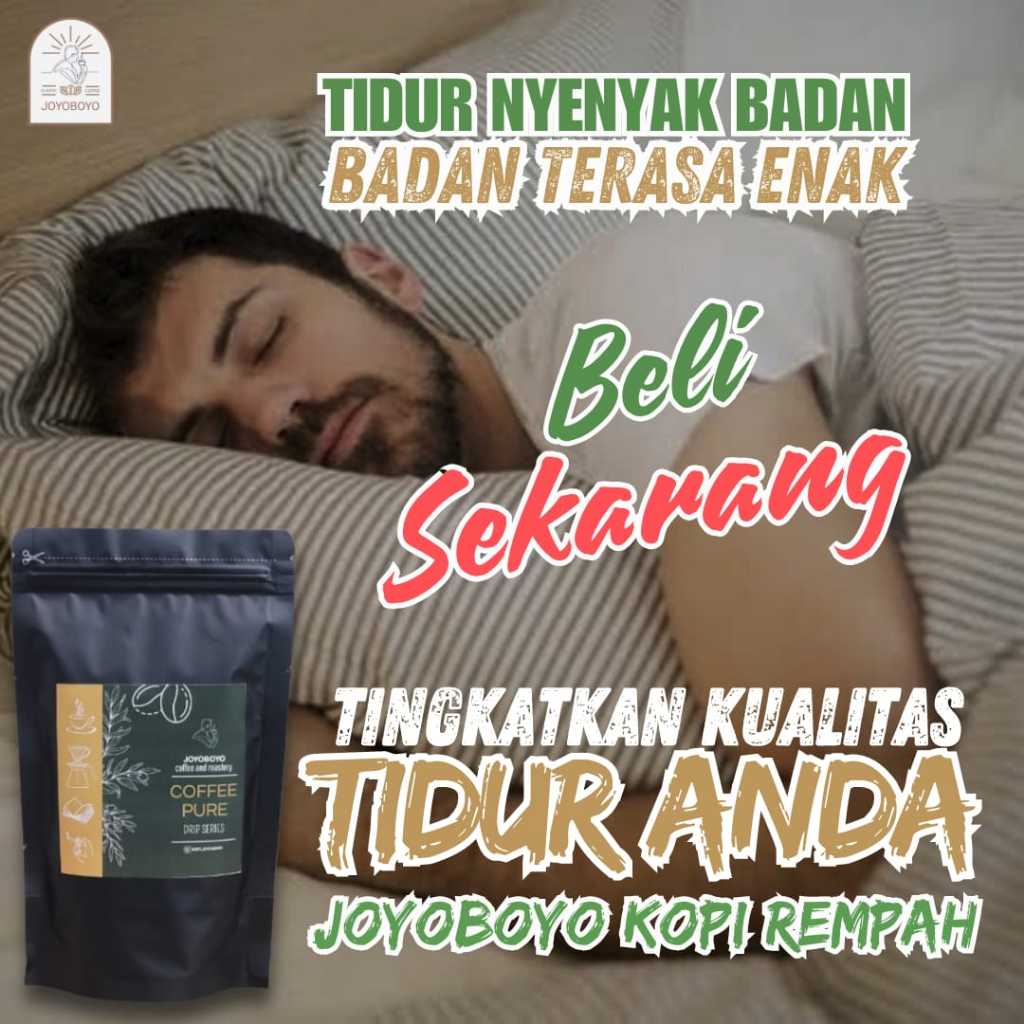 

NEW KOPI REMPAH JOYOBOYO DI BUAT DENGAN RAMUAN TRADISIONAL PENINGGALAN NENEK MOYANG UNTUK MENGATASI MASALAH TIDUR DI DESAIN UNTUK MENGINGKATKAN KUALITAS TIDUR TANPA EFEK SAMPING OBATI INSOMNIA