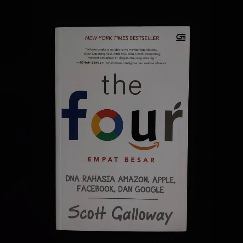 Buku Original • The Four - Empat Besar DNA Rahasia Amazon - Apple - Google - Facebook / SCOTT GALLOW