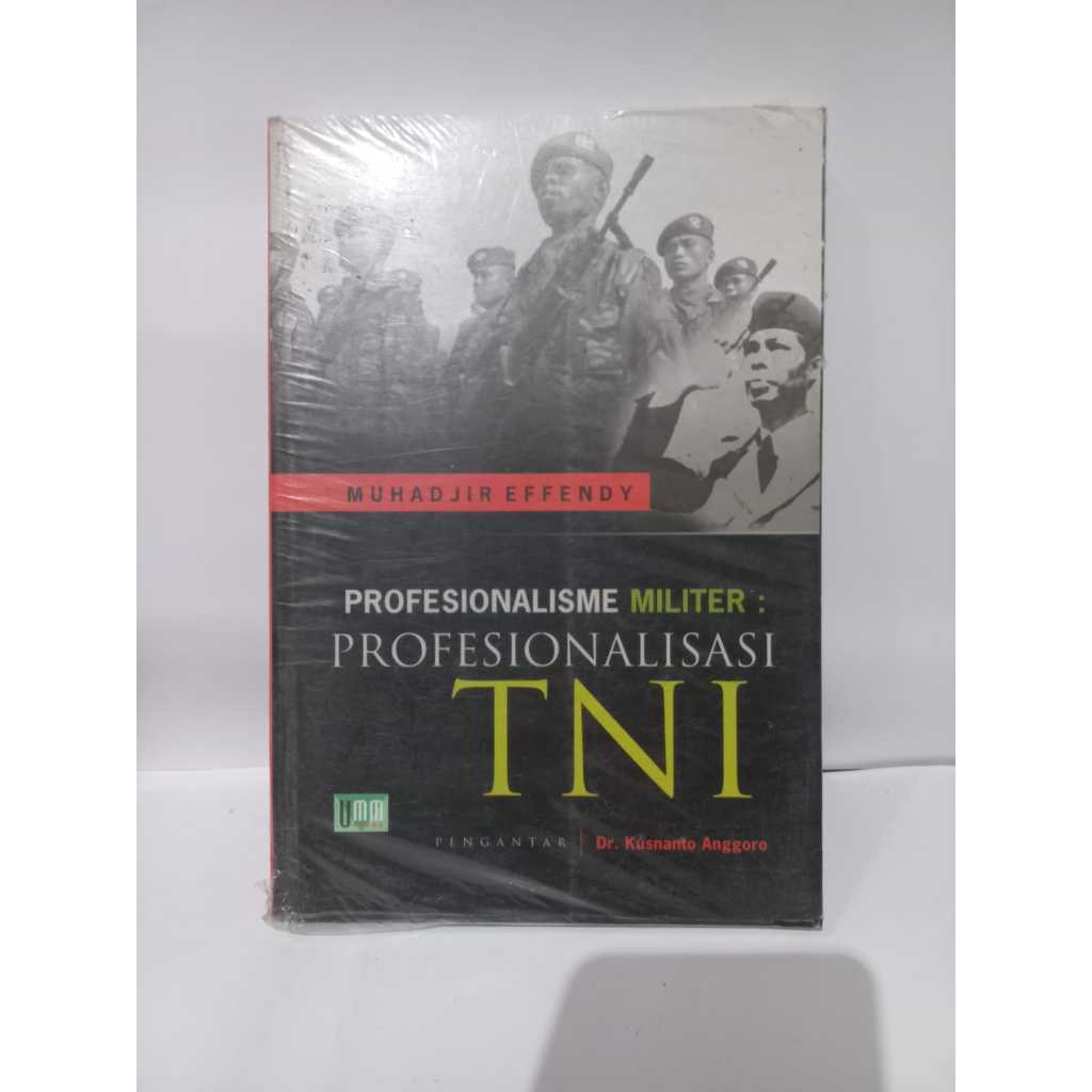 PROFESIONALISME MILITER PROFESIONALISASI TNI MUHADJIR EFFENDY UMM