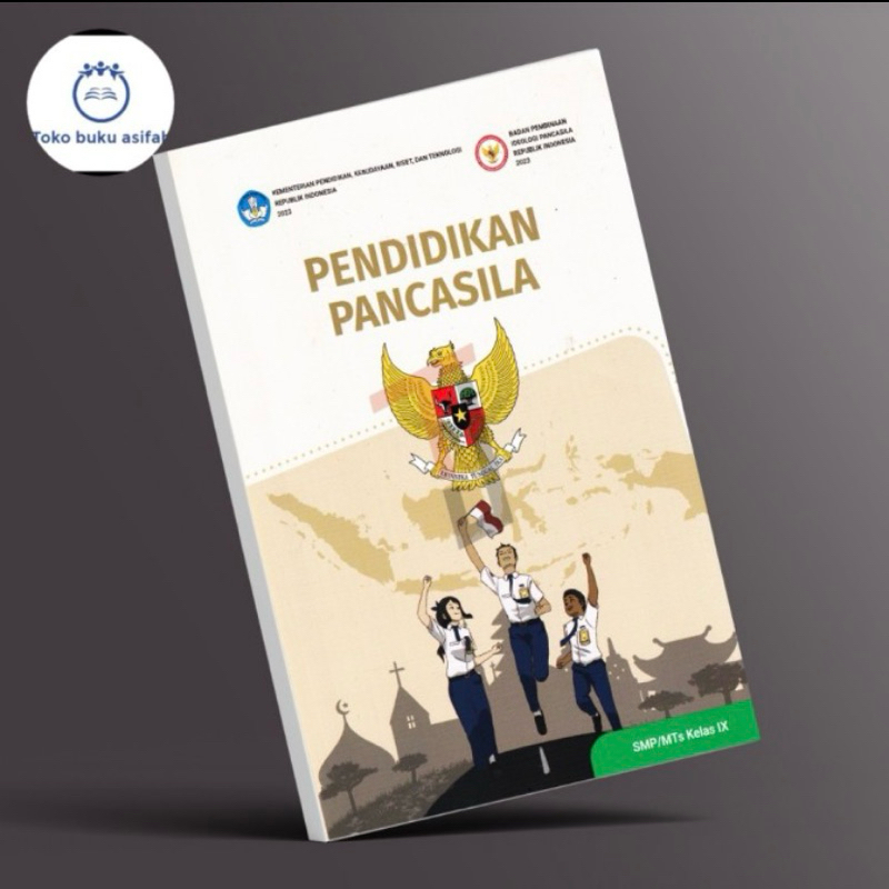 

Buku Siswa Pendidikan Pancasila kelas 9 SMP/MTS Kurikulum Merdeka