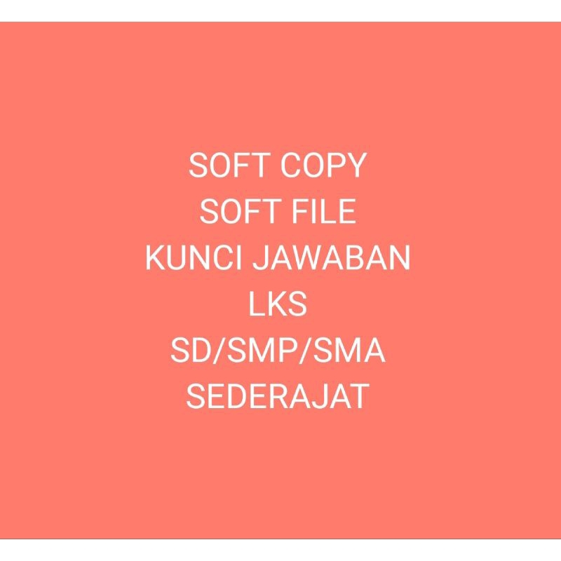 

KUNCI JAWABAN LKS SD SMP SMA SEDERAJAT DALAM BENTUK SOFT FILE
