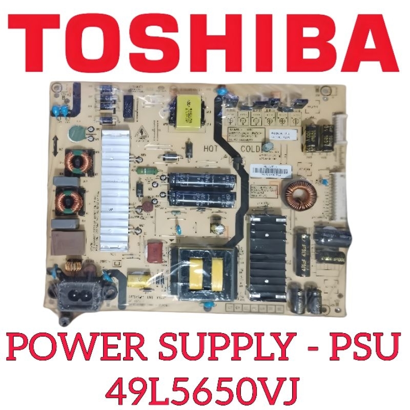 Power Supply Toshiba 49L5650VJ - PSU TV Toshiba 49L5650VJ