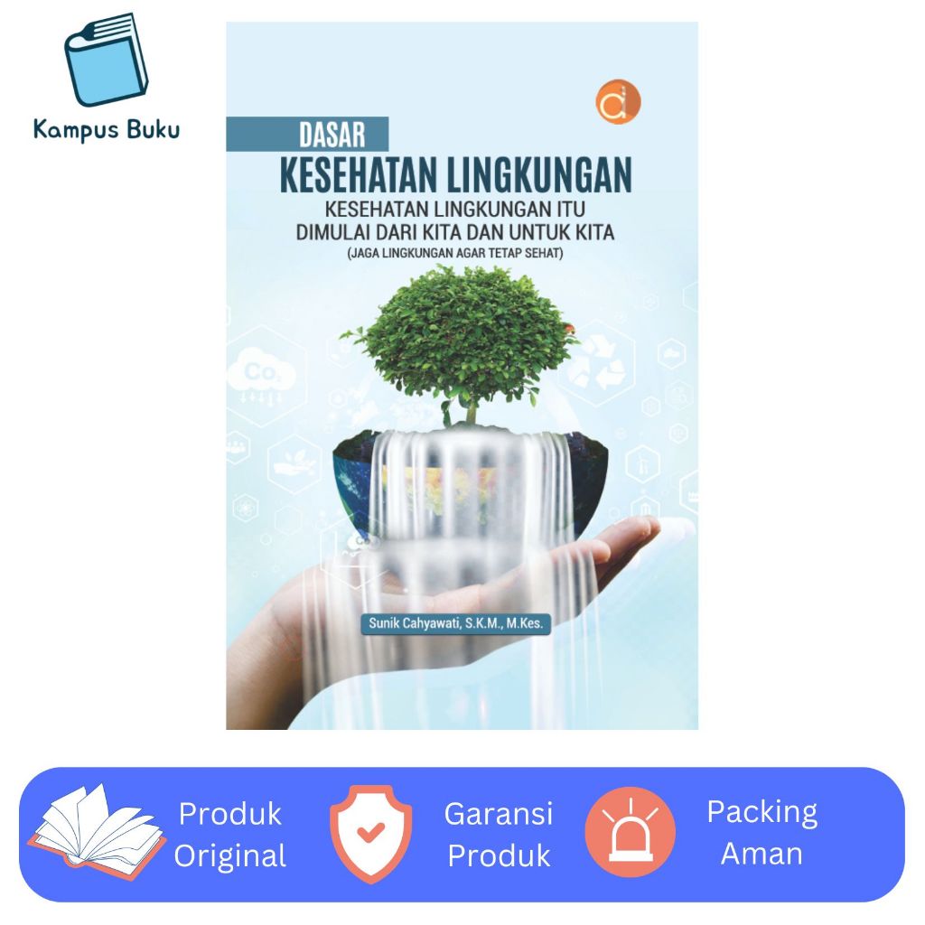 Deepublish - Buku Dasar Kesehatan Lingkungan Kesehatan Lingkungan - BUKU KESEHATAN