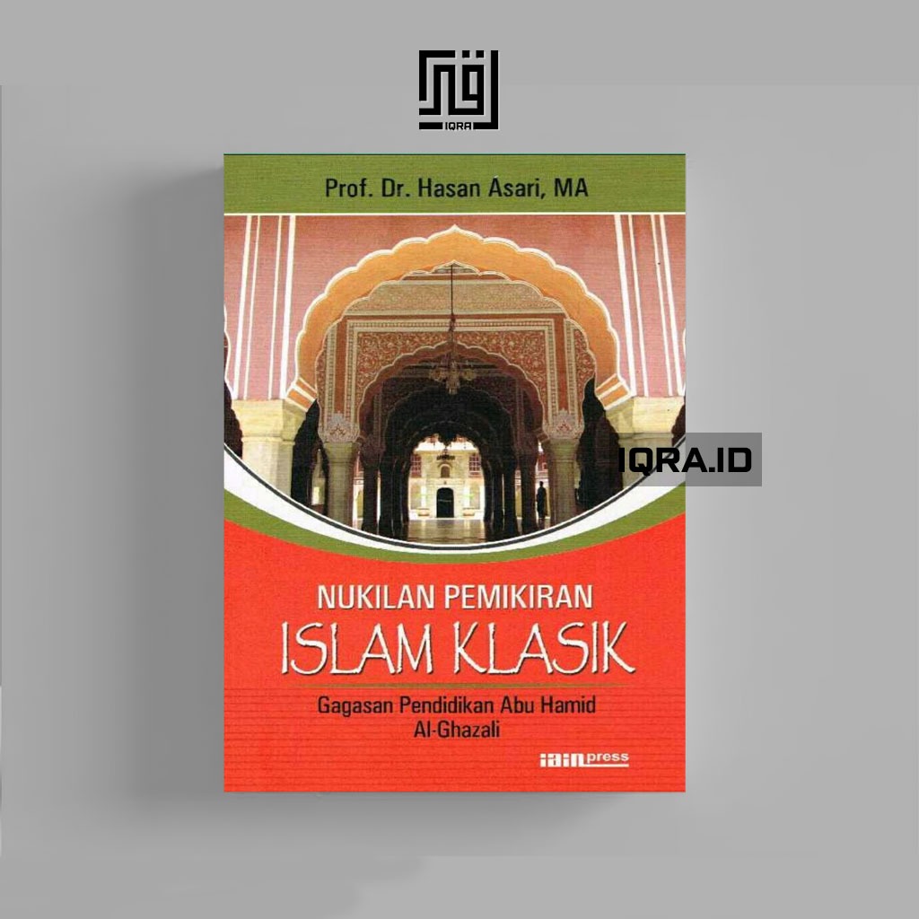

[0142] Nukilan Pemikiran Islam Klasik - Prof Dr Hasan Asari