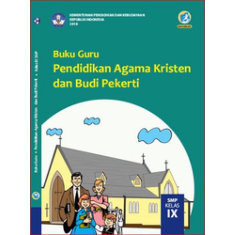 

BUKU GURU PENDIDIKAN AGAMA KRISTEN DAN BUDI PEKERTI SMP KELAS 9