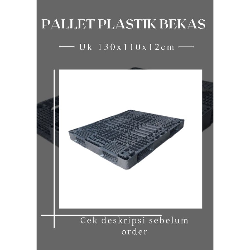 PALLET PLASTIK BEKAS 110X130X12 PALET PLASTIK BEKAS TATAKAN BARANG DI GUDANG