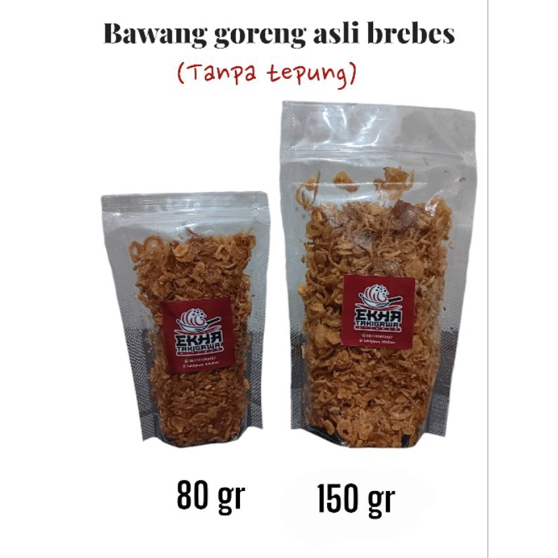 

Bawang goreng brebes 80gr/150gr
