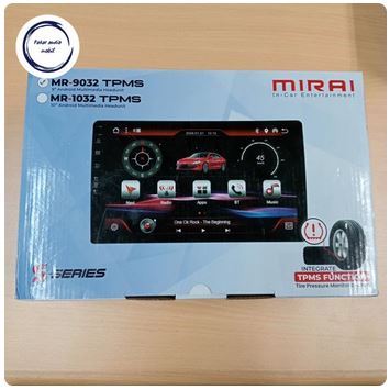 HEAD UNIT ANDROID MIRAI MR-9032 TPMS / HEAD UNIT MIRAI MR 9032 S-SERIES
