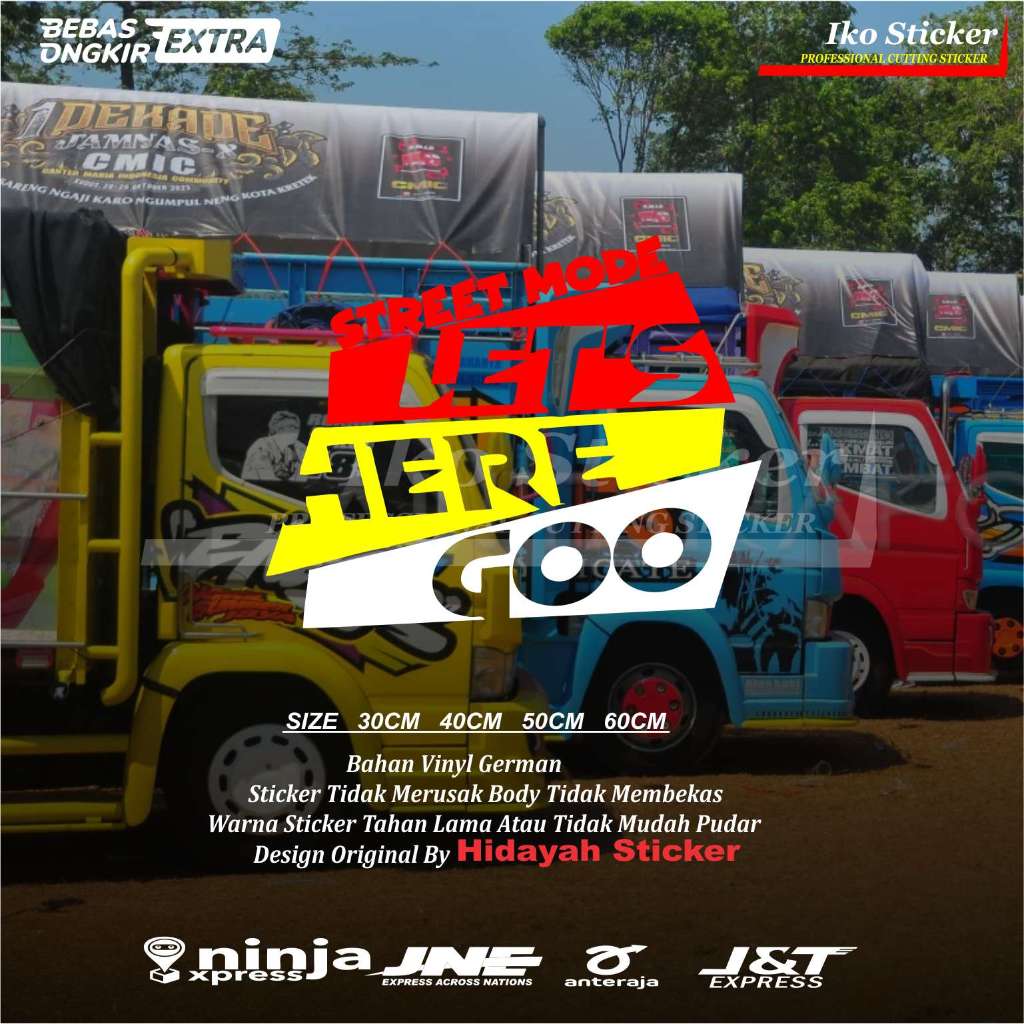 Stiker Cutting Kaca Truk Street Mode Lets Hore Goo Sticker Variasi Kaca Samping Mobil Truk Pick up